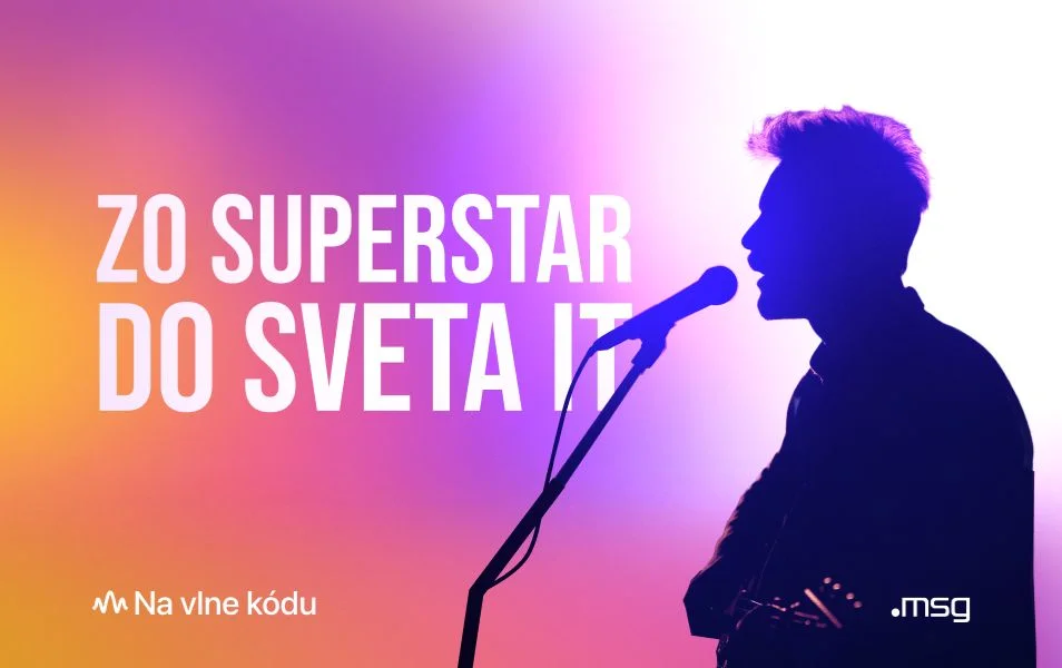Podcast: Zo SuperStar do sveta IT